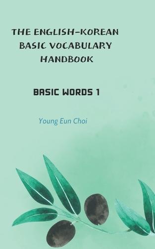The English-Korean Basic Vocabulary Handbook: Basic Words 1  by Young Eun Choi at Abbey's Bookshop, 