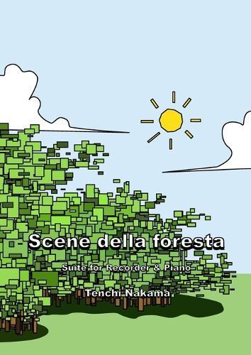 Scene della Foresta: Suite for Recorder & Piano  by Tenchi Nakama at Abbey's Bookshop, 