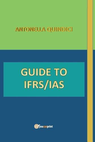 Guide to IFRS/IAS  by Antonella Quindici at Abbey's Bookshop, 
