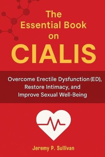 The Essential Book on CIALIS  by Jeremy P Sullivan at Abbey's Bookshop, 
