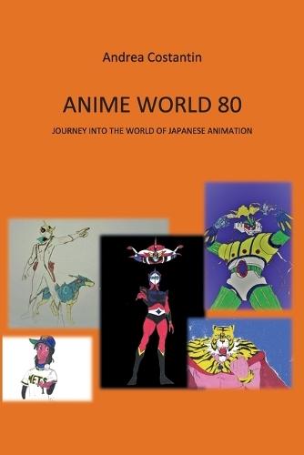 Anime World 80  by Andrea Costantin at Abbey's Bookshop, 