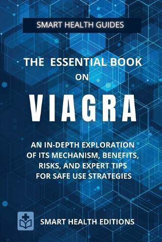 The Essential Book on VIAGRA  by Smart Health Editions at Abbey's Bookshop, 