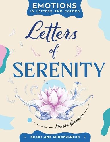 Letters of Serenity: A Creative Path to Calm, Clarity, and Joy  by Mariia Biriukova at Abbey's Bookshop, 