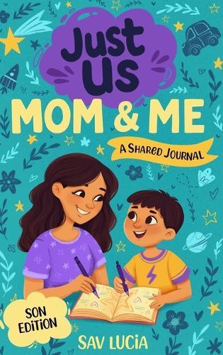 Mama & Ich: Ein Tagebuch für Mütter und Söhne, um gemeinsam zu teilen, zu spielen und sich näherzukommen