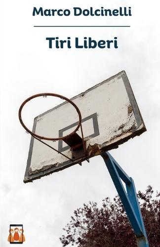 Tiri Liberi  by Marco Dolcinelli at Abbey's Bookshop, 