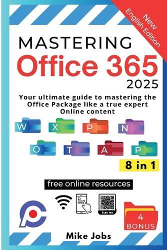 Mastering Office 365: Your Ultimate Guide to Mastering the Office Package Like a True Expert Online Content  by Mike Jobs at Abbey's Bookshop, 