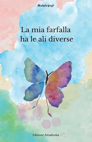 La mia farfalla ha le ali diverse  by Michele Vagli at Abbey's Bookshop, 