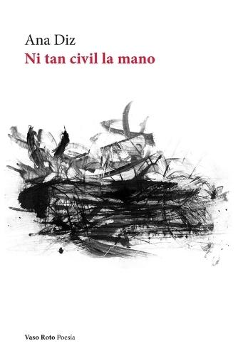 Ni tan civil la mano  by Ana Diz at Abbey's Bookshop, 
