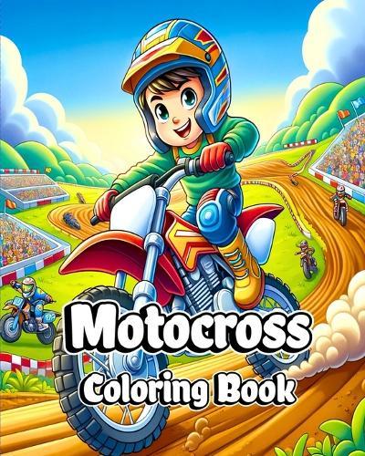 Motocross Coloring Book: Amazing Coloring Pages filled with Dirt Bike Designs for Boys  by Sophia Caleb at Abbey's Bookshop, 