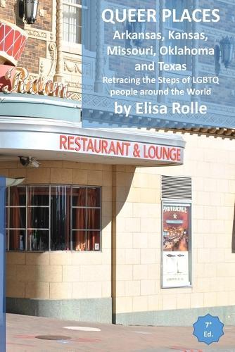 Queer Places: Central Time Zone (Arkansas, Kansas, Missouri, Oklahoma, Texas): Retracing the steps of LGBTQ people around the world  by Elisa Rolle at Abbey's Bookshop, 
