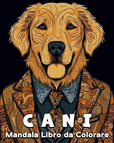 Cani Mandala Libro da Colorare: 60 Bellissime Immagini da Colorare, Grande Libro da Colorare sui Cani  by Lea Schöning Bb at Abbey's Bookshop, 