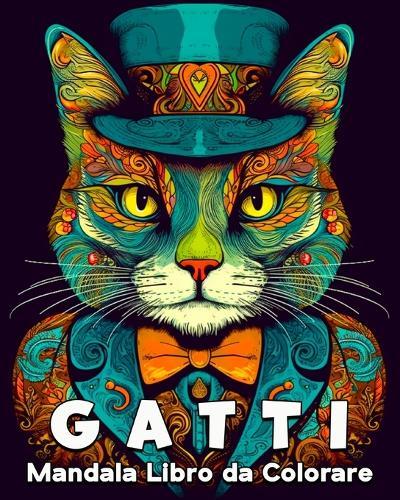 Gatti Mandala Libro da Colorare: 60 Bellissime Immagini da Colorare, un Grande Libro di Gatti da Colorare  by Lea Schöning Bb at Abbey's Bookshop, 