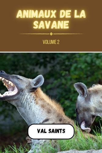 Animaux de la savane volume 2  by Val Saints at Abbey's Bookshop, 