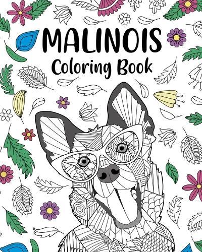 Malinois Coloring Book: Floral and Mandala Style, Pages for Belgian Malinois Dog Lover  by Paperland at Abbey's Bookshop, 