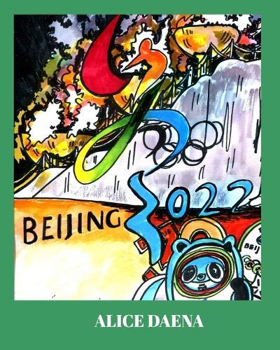 Beijing 2022: Olympics 2022  by Alice Daena at Abbey's Bookshop, 