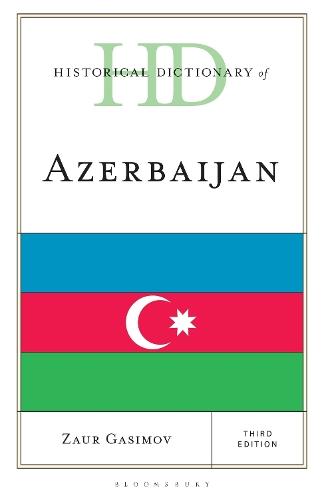 Historical Dictionary of Azerbaijan
