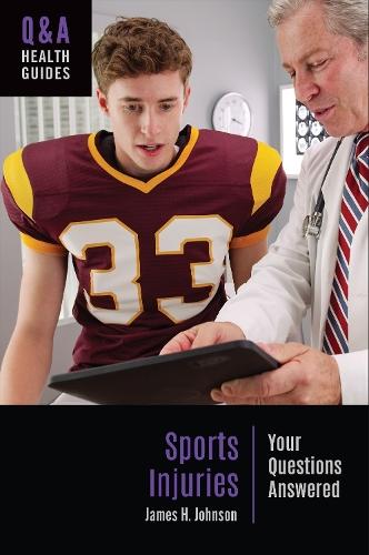 Sports Injuries: Your Questions Answered  by James H. Johnson (Smith College, USA) at Abbey's Bookshop, 