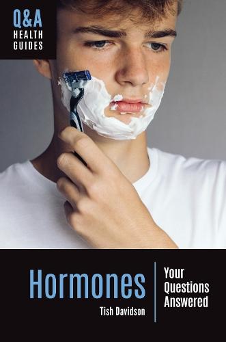 Hormones: Your Questions Answered  by Tish Davidson (Independent Scholar, USA) at Abbey's Bookshop, 