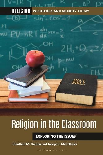 Religion in the Classroom: Exploring the Issues  by Jonathan M. Golden (Drew University, USA) at Abbey's Bookshop, 