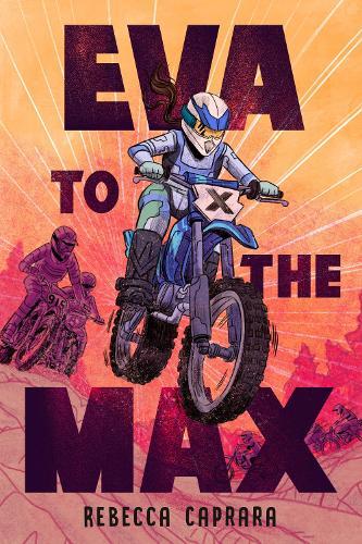 Eva to the Max  by Rebecca Caprara at Abbey's Bookshop, 