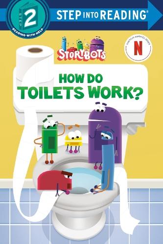 How Do Toilets Work? (StoryBots)  by Random House at Abbey's Bookshop, 