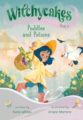 Witchycakes #3: Puddles and Potions  by Kara LaReau at Abbey's Bookshop, 