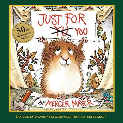 Just for You (Little Critter): 50th Anniversary Edition  by Mercer Mayer at Abbey's Bookshop, 
