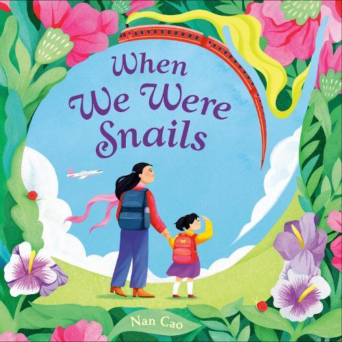 When We Were Snails  by Nan Cao at Abbey's Bookshop, 