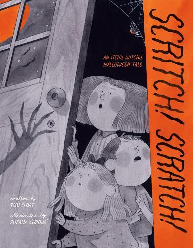 Scritch! Scratch!: An Itchy, Witchy Halloween Tale  by Teri Sloat at Abbey's Bookshop, 