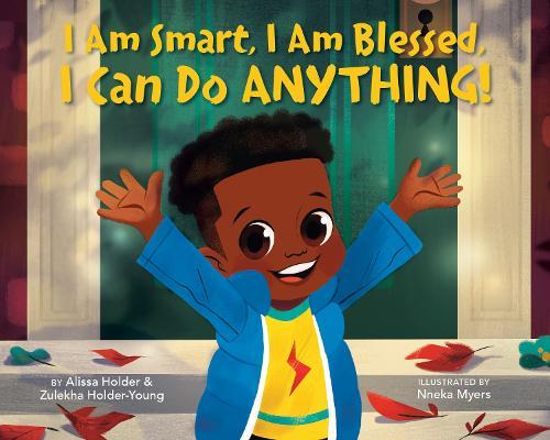 I Am Smart, I Am Blessed, I Can Do Anything!  by Alissa Holder at Abbey's Bookshop, 