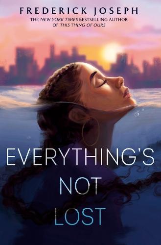Everything's Not Lost  by Frederick Joseph at Abbey's Bookshop, 