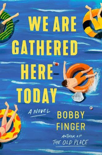 We Are Gathered Here Today  by Bobby Finger at Abbey's Bookshop, 