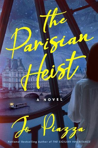 The Parisian Heist: A Novel  by Jo Piazza at Abbey's Bookshop, 