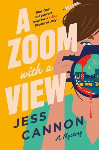A Zoom with a View: A Mystery  by Jess Cannon at Abbey's Bookshop, 