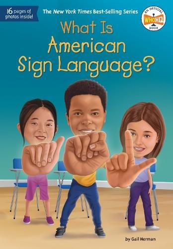 What Is American Sign Language?  by Gail Herman at Abbey's Bookshop, 