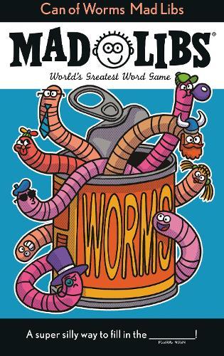 Can of Worms Mad Libs: World's Greatest Word Game  by Scott Sonneborn at Abbey's Bookshop, 