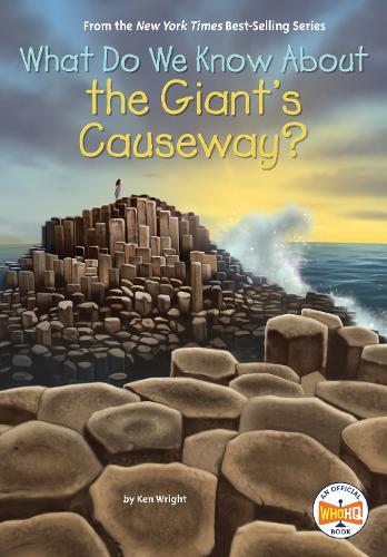 What Do We Know About the Giant's Causeway?  by Ken Wright at Abbey's Bookshop, 