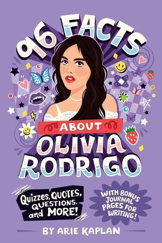 96 Facts About Olivia Rodrigo: Quizzes, Quotes, Questions, and More! With Bonus Journal Pages for Writing!  by Arie Kaplan at Abbey's Bookshop, 