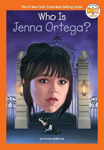 Who Is Jenna Ortega?  by Kirsten Anderson at Abbey's Bookshop, 