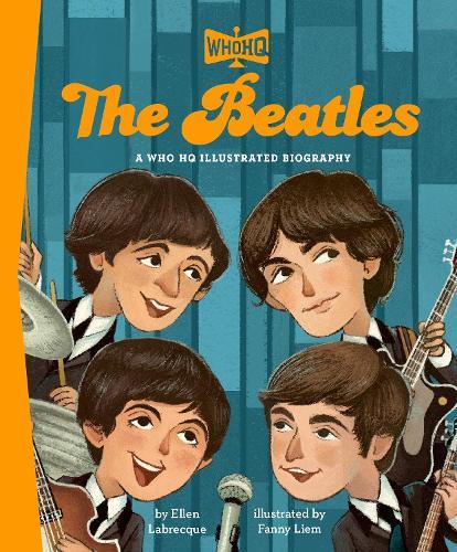 The Beatles: A Who HQ Illustrated Biography  by Ellen Labrecque at Abbey's Bookshop, 
