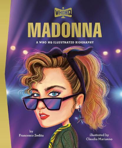 Madonna: A Who HQ Illustrated Biography  by Francesco Sedita at Abbey's Bookshop, 