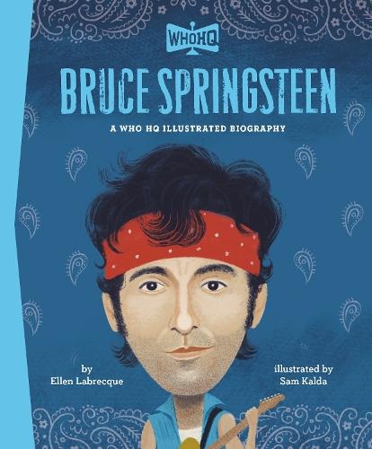 Bruce Springsteen: A Who HQ Illustrated Biography  by Ellen Labrecque at Abbey's Bookshop, 