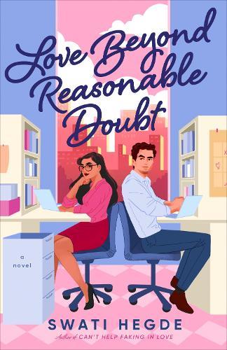 Love Beyond Reasonable Doubt: A Novel  by Swati Hegde at Abbey's Bookshop, 