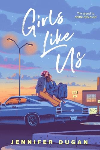 Girls Like Us  by Jennifer Dugan at Abbey's Bookshop, 