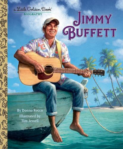 Jimmy Buffett: A Little Golden Book Biography  by Donna Rocco at Abbey's Bookshop, 