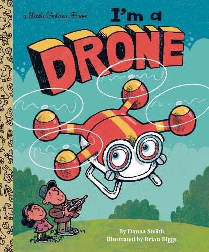 I'm a Drone  by Danna Smith at Abbey's Bookshop, 