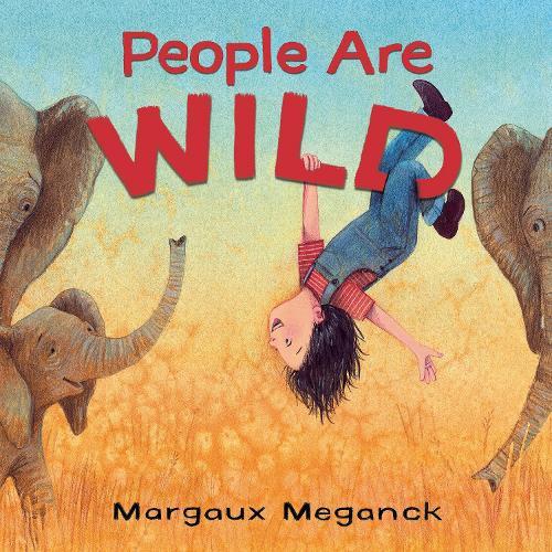 People Are Wild  by Margaux Meganck at Abbey's Bookshop, 
