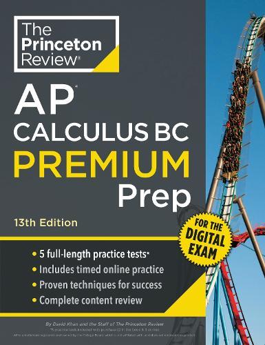 Princeton Review AP Calculus BC Premium Prep, 13th Edition: 5 Practice Tests + Digital Practice Online + Content Review  by The Princeton Review at Abbey's Bookshop, 