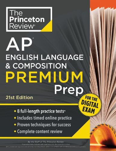 Princeton Review AP English Language & Composition Premium Prep, 21st Edition: 8 Practice Tests + Digital Practice Online + Content Review  by The Princeton Review at Abbey's Bookshop, 