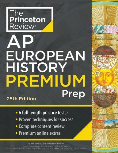 Princeton Review AP European History Premium Prep, 25th Edition: 6 Practice Tests + Digital Practice Online + Content Review  by The Princeton Review at Abbey's Bookshop, 